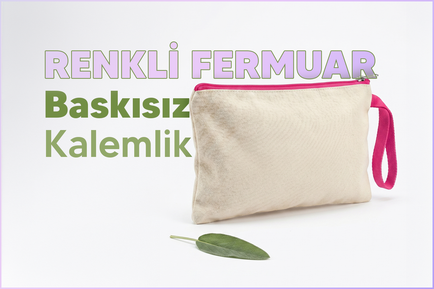 Renkli Fermuar Baskısız Kalemlik